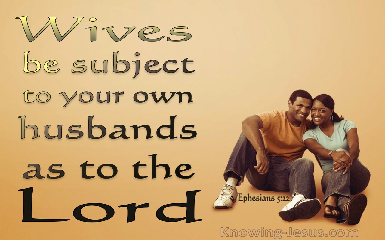 Ephesians 5:22 Wives Submit To Your Own Husbands (gold)